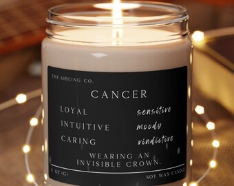 Cancer Scented Soy Candle 9oz Funny Candle Astrological Candle Funny Cancer Candle Cancer Birthday Gift for Girlfriend Gift for BFF