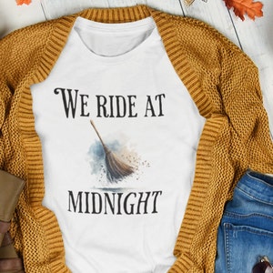 Funny Halloween Shirt Witch Shirt Ride at Midnight T-Shirt Witchcraft Tee Shirt