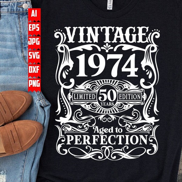 50th Birthday svg | Year 1973 T-shirt png | 50 Years Old Gift Idea dxf | Vintage Bday Clipart | Aged to Perfection Cut File| Limited Edition