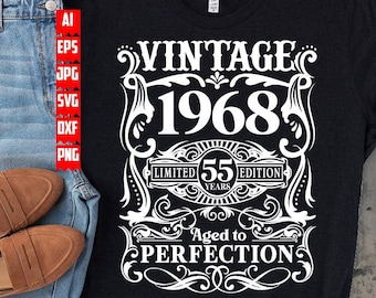 55th Birthday svg | Year 1968 T-shirt png | 55 Years Old Gift Idea dxf | Vintage Bday Clipart | Aged to Perfection Cut File| Limited Edition