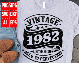 40e verjaardag svg | Jaar 1982 T-shirt png | 40 jaar oud cadeau idee dxf | Vintage Bday Clipart | Verouderd tot in de perfectie gesneden bestand| Limited Edition