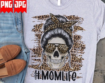 Messy Bun Skull Leopard Prints | PNG Files for Sublimation | Mom Life Png | Mom Life Shirt | Messy Bun Skull Png | Mom Png Digital Downloads