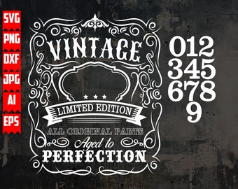 Custom your birth year Svg | Vintage Svg | Aged to Perfection Cut File| Limited Edition | Birthday Shirt Svg | Birthday Mug Sticker Png