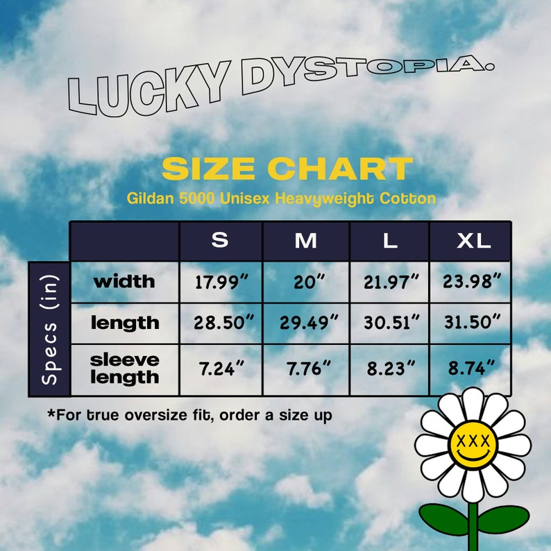May include: Size chart for Gildan 5000 Unisex Heavyweight Cotton t-shirts. The chart shows measurements in inches for width, length, and sleeve length for sizes S, M, L, and XL.  *For true oversize fit, order a size up*