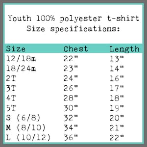 May include: Size chart for youth 100% polyester t-shirts. The chart shows sizes from 12/18 months to large (10/12) with corresponding chest and length measurements in inches.