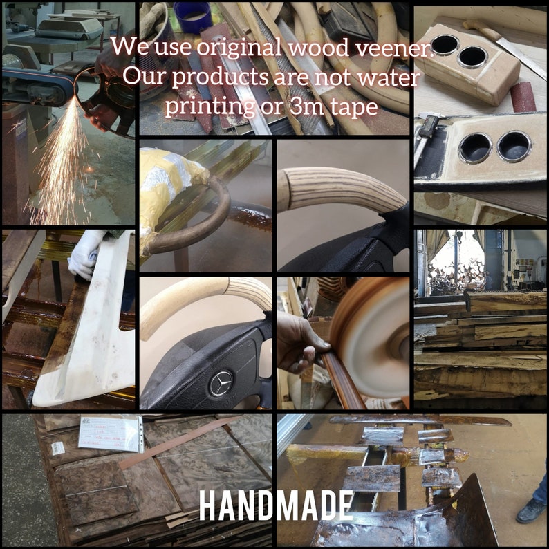 May include: A collage of images showing the process of making wooden steering wheels. The images show the wood being cut, sanded, and assembled. The text "We use original wood veener. Our products are not water printing or 3m tape. HANDMADE" is visible in the image.
