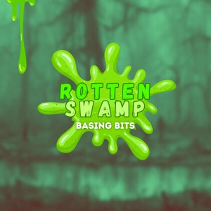 Könnte beinhalten: Ein grüner Schleimspritzer mit dem Text "Rotten Swamp" und "Basing Bits" in Weiß. Der Hintergrund ist ein verschwommener grüner Wald.
