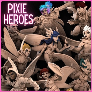 May include: A group of miniature fairy figurines with wings, each with unique features and poses. The fairies are painted in various shades of brown, white, and blue. The figurines are arranged in a group, with some of them holding weapons or tools. The text "PIXIE HEROES" is displayed in pink letters at the top of the image.