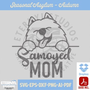 Samoyed Mom SVG - A - Dog Mom, Vector, Digital Download, Mega Pack, Samoyed, Cut Files For Cricut, Sammy Mom, Laser