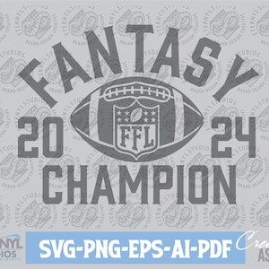 Fantasy Football Champion 24,  FFL Champ 2024, Football SVG PNG, Vector, Digital Download, Fantasy League, Fantasy Champ, Fantasy Football