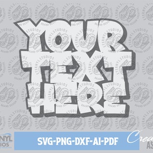 Graffiti Text SVG PNG, Custom Simple Graffiti, Digital Download, Graffiti Letters, Street Art, Customized, Cut File, Silhouette, Cricut