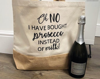 Oh No I Have Bought Prosecco Instead of Milk - Tote Bag