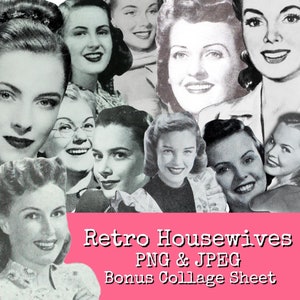 Könnte beinhalten: Eine Collage aus Schwarzweißbildern von Frauen mit dem Text "Retro Housewives PNG & JPEG Bonus Collage Sheet" auf rosa Hintergrund.