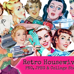 May include: Collage of nine vintage illustrations of women in various poses, wearing 1950s clothing and hairstyles. The women are depicted in a variety of domestic settings, such as cooking, cleaning, and shopping. The collage is titled "Retro Housewives PNG, JPEG & Collage Sheet".