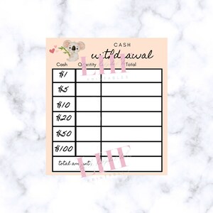 May include: A printable cash withdrawal tracker with a cute koala illustration. The tracker has columns for cash denominations, quantity, and total. The text "CASH wt'd awal" is at the top of the tracker.