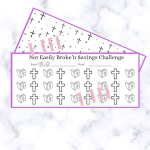 May include: A printable savings challenge tracker with the title "Not Easily Broke'n Savings Challenge". The tracker has 18 boxes, each with a cross or an open book. The text "Each" and "or" are written above the boxes. The text "Goal:" is written above the boxes on the right side of the page.