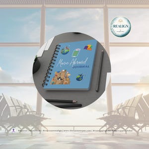May include: A spiral-bound journal with a light blue cover, titled "Move Abroad JOURNAL." The cover features illustrations of globes, moving boxes, and other travel-related icons. Two pencils and a Realign logo are also visible.