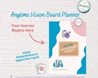 May include: A vision board planner with the text "Anytime Vision Board Planner." The design includes a target with an arrow, a road with trees, and the text "Your Journey Begins Here." Includes visioning worksheets and suggested board layouts.