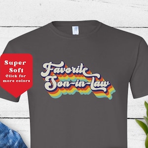 Son in Law Gift, Favorite Son in Law Shirt, Son-in-Law Birthday Christmas Gift, Family Reunion Shirt, Best Son T Shirt, Gift for Son in Law