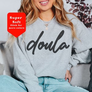 Doula Sweatshirt, Doula Shirt, Midwife Crewneck Sweater, Doula Gift, Healthcare Apparel, Birth Worker, Fall Sweatshirt for Women for Doula