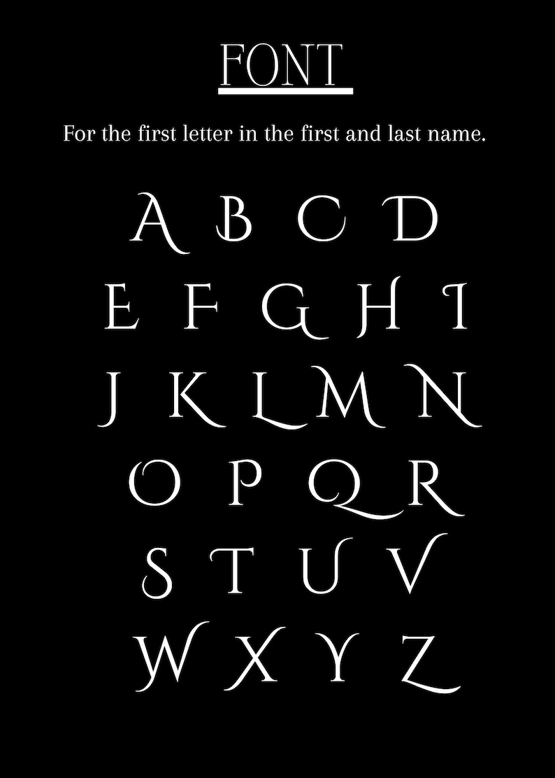 May include: A black background displays the word "FONT" above the alphabet in white. The text below reads, "For the first letter in the first and last name." The alphabet is presented in a serif font.