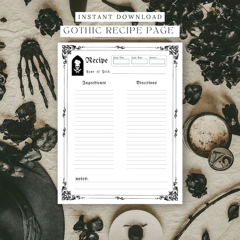 May include: Printable gothic recipe page with a skull and crossbones graphic. The page has sections for the name of the dish, ingredients, directions, and notes.