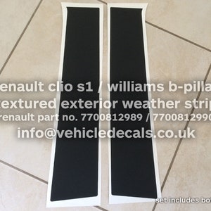 Renault Clio Williams F1 Compatible +S1 Pillar Door Textured Black Vinyl Weatherstrips