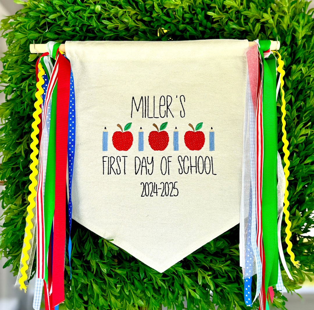 Back to School Banner, First Day of School Banner, Embroidered Custom ...