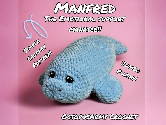 Emotional Support Manatee **crochet pattern**