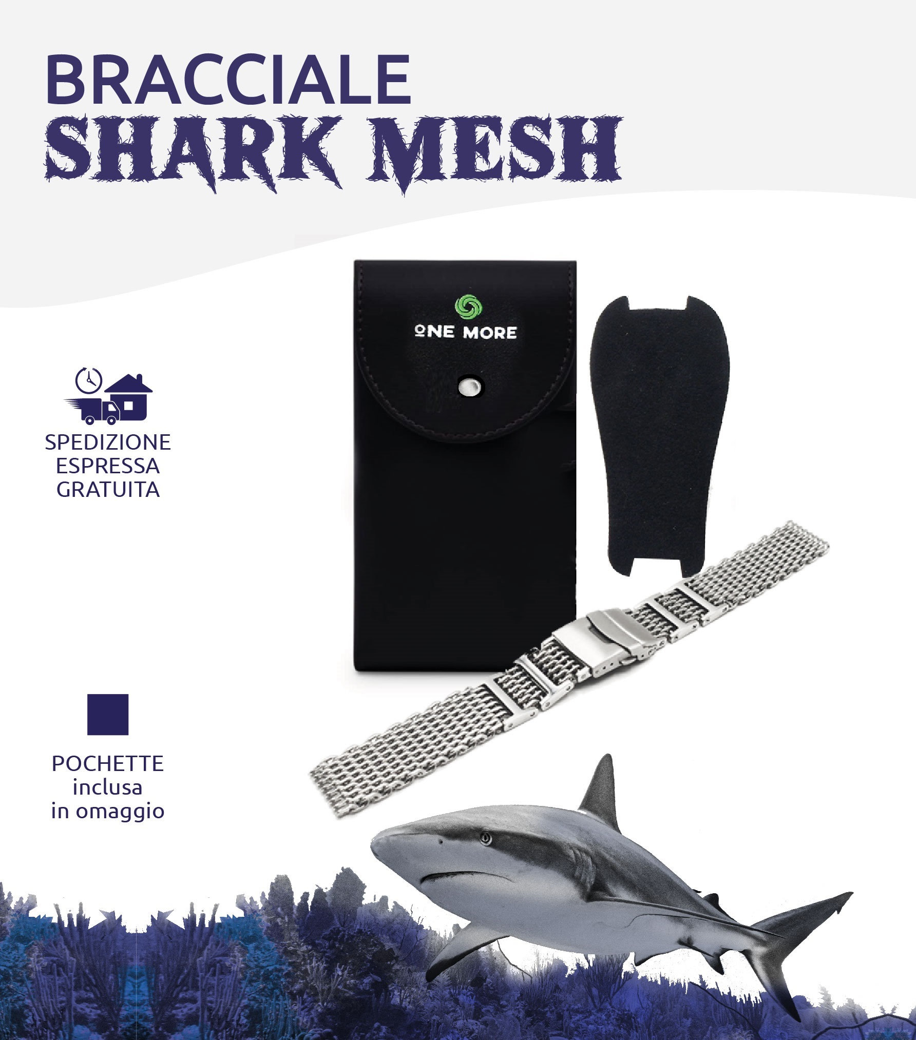 Bracciale Cinturino Shark Mesh 20 22 24 mm ONE MORE Strap Acciaio