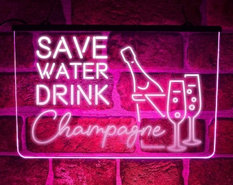 Save Water Drink Champagne LED Neon Light Up Sign | Home Bar Wall Display Décor