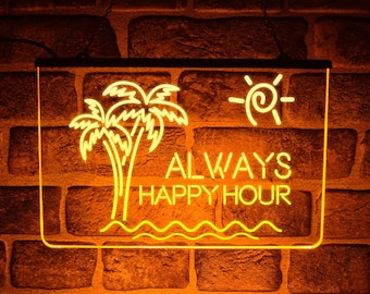 May include: Yellow neon sign with palm trees, a sun, and the text "ALWAYS HAPPY HOUR".