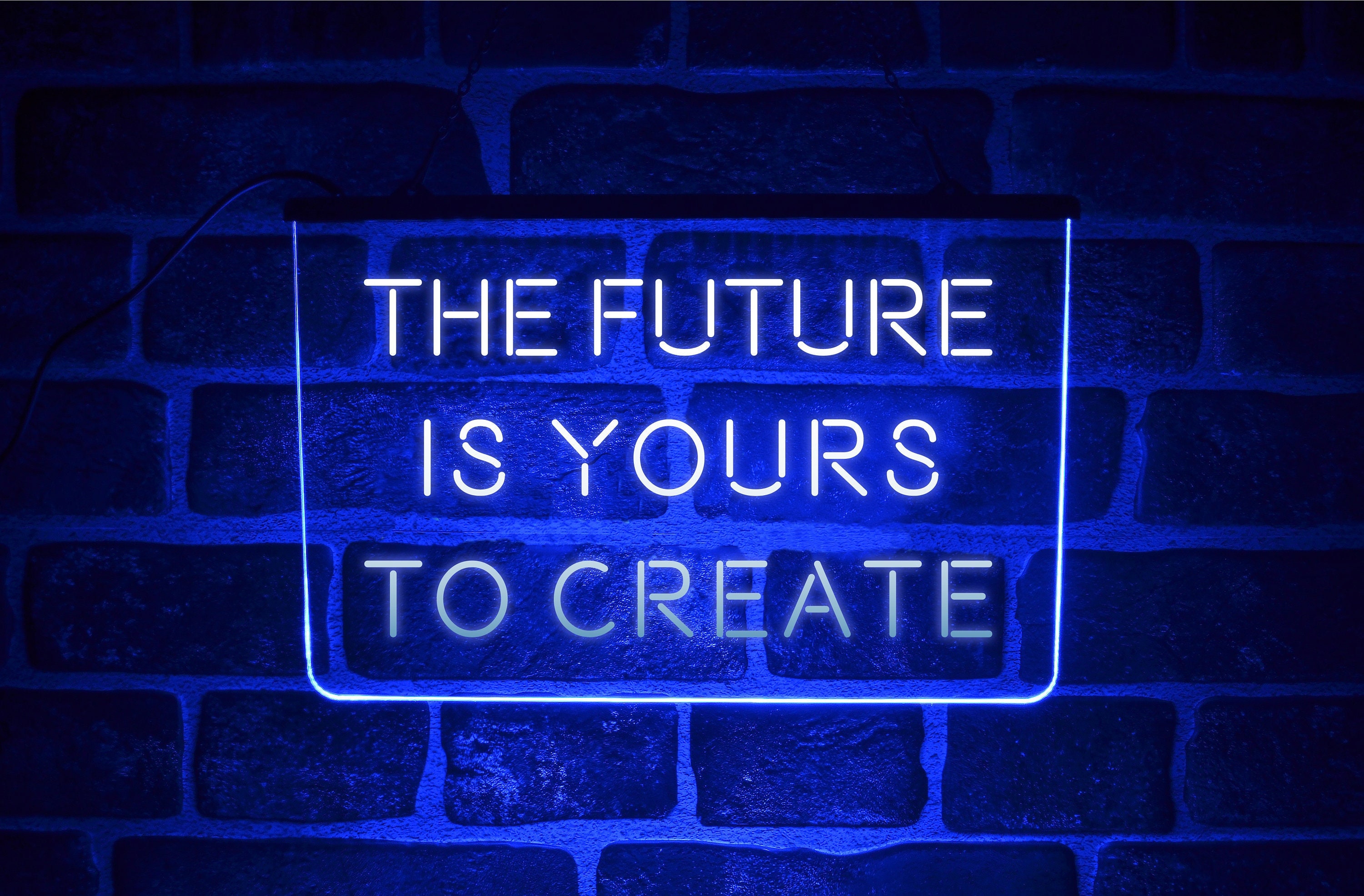 The Future is Yours LED Neon Light Sign | Lit up Quote Wall Plaque
