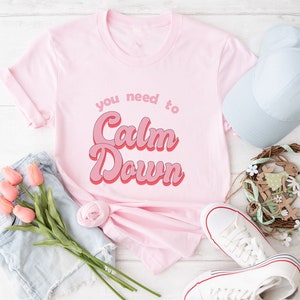 You Need to Calm Down Shirt, Swiftie Lover T-Shirt, Summer Concert Tee, Shirt for Taylor Concert, Music Lover Shirt, Song Lyrics Shirt