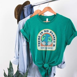 Save the Earth Day Shirt There is No Planet B Shirt Nature - Etsy