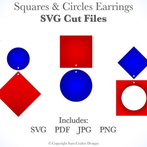 Puede incluir: Archivos de corte digital para pendientes con un cuadrado rojo, un diamante azul y un círculo azul. El texto "Squares & Circles Earrings" y "SVG Cut Files" está en la parte superior de la imagen. El texto "Includes: SVG PDF JPG PNG" está en la parte inferior de la imagen.