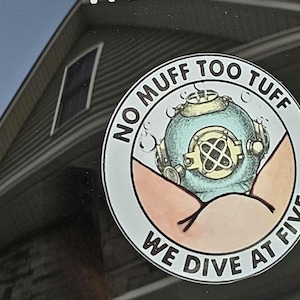 No Muff Too Tuff We Dive at Five Waterproof sticker Free Shipping