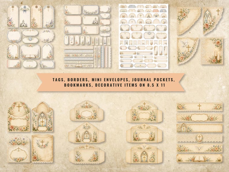 May include: A collection of paper ephemera including tags, borders, mini envelopes, journal pockets, and bookmarks featuring floral and religious motifs in cream and beige tones, with text reading: TAGS, BORDERS, MINI ENVELOPES, JOURNAL POCKETS, BOOKMARKS, DECORATIVE ITEMS ON 8.5 X 11.