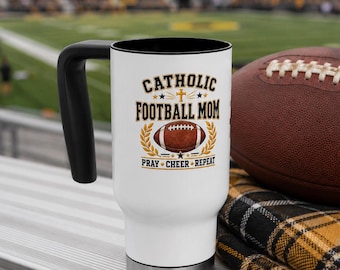 Catholic Football Mom Travel Mug, Pray Cheer Repeat Design, 14 oz Stainless Steel Cup