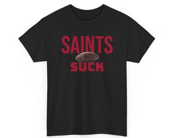 Saints Suck Football T-Shirt in Atlanta Colors - 4 varieties