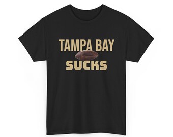 Tampa Bay Sucks Football T-Shirt in New Orleans Colors - 3 Varieties
