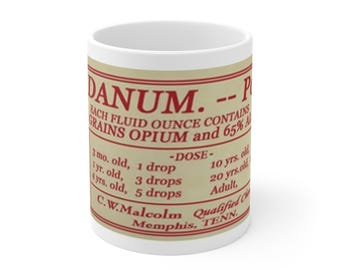 Funny/Dark Humor Coffee Mug. "Laudanum" 11oz Mug