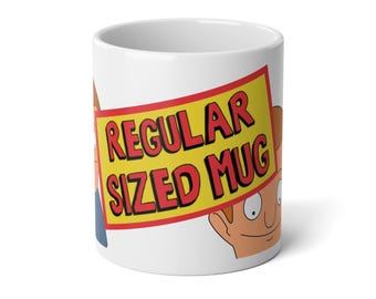 Jumbo Mug, 20oz Coffee Mug "Regular Sized Mug"