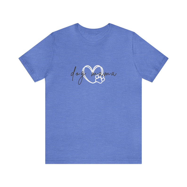 Dog Mama Short Sleeve Tee, Pet Owner T-shirt, Dog Lover Gift, Gift for Her, Paw Print Shirt, Dog Mom Shirt, Best Friend Gift, Mother's Day image 6