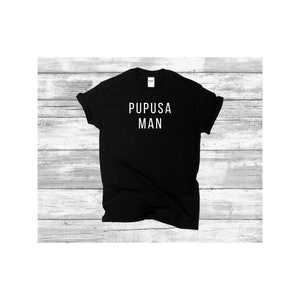 Pupusa Mann| Salvi | Salvadorianische | Salvadorianische | Salvadorianische | El Salvador | Minimal | Tshirt | Hochzeit | Lokale | Shirt | Geburtstag | Geschenkidee