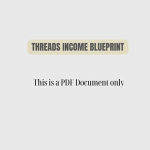 Threads Income Blueprint Mini Guide to Making Money With Threads ...