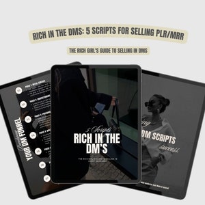 Rich in the dms: The Rich Girl's Guide to Selling in DMs | 5 DM Scripts for Selling mrr/plr products in the dm.