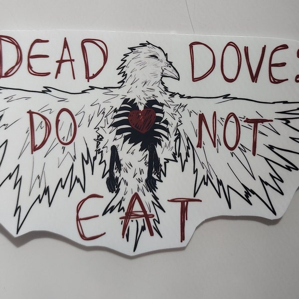 Dead Dove: Do Not Eat Sticker