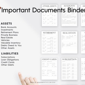 May include: A printable binder for organizing important documents. The binder includes sections for assets, liabilities, accounts, debts owed, retirement, real estate, vehicles, credit cards, subscriptions, and loans.