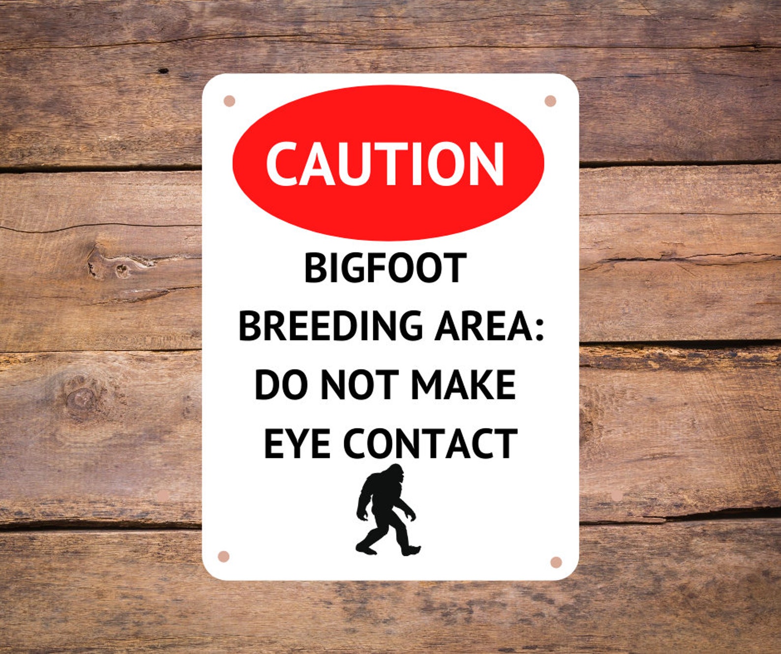 Funny Aluminum Metal Sign - Caution Bigfoot Breeding Area Do Not Make ...